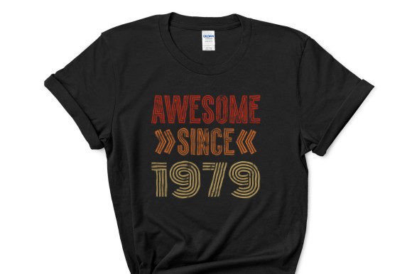 Awesome Since 1979 – T-Shirt Graphics & Birthday Design for Digital Sellers