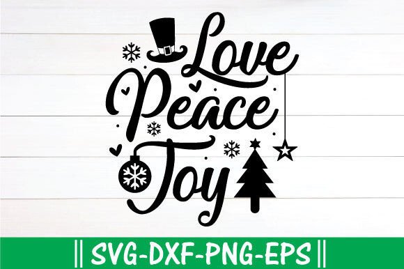 Christmas SVG: Love Peace Joy Graphics for T-Shirt and Blog Design
