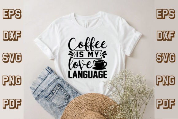 Coffee is My Love Language Svg, Coffee