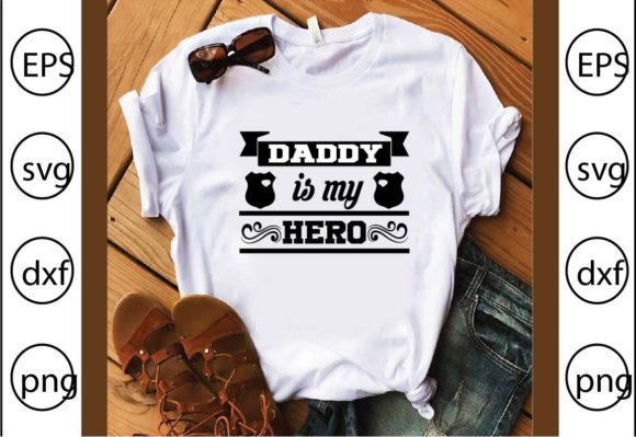 Daddy is My Hero T-Shirt Design: A Brand Designer’s Honest Review