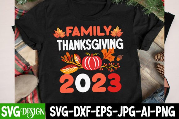 Family Thanksgiving 2023 SVG Design: A Seller’s Real-World Review for T-Shirt Graphics and Digital Product Creation