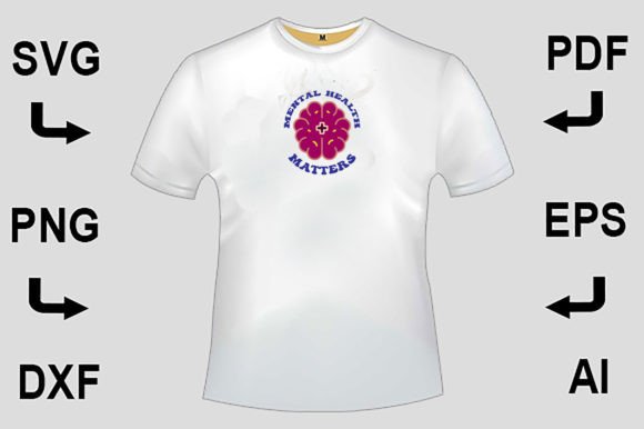 Mental Health Matters SVG T-Shirt Design – Graphics for Real Crafting