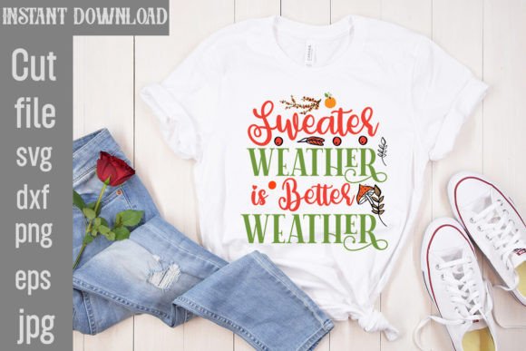 Sweater Weather is Better Weather: A Cozy Graphic for Lifestyle Blogs and T-Shirt Designs