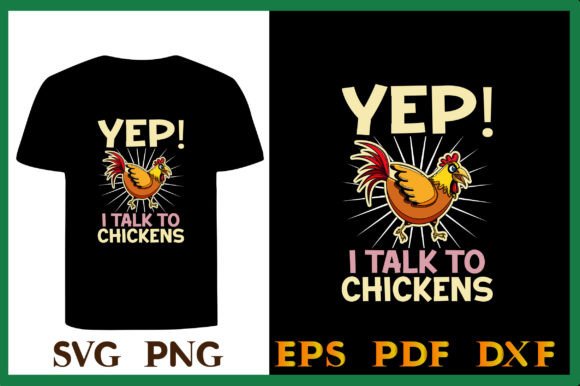 Yep I Talk to Chickens SVG Chicken Shirt – A Playful Graphic for T-Shirt and Lifestyle Branding Projects